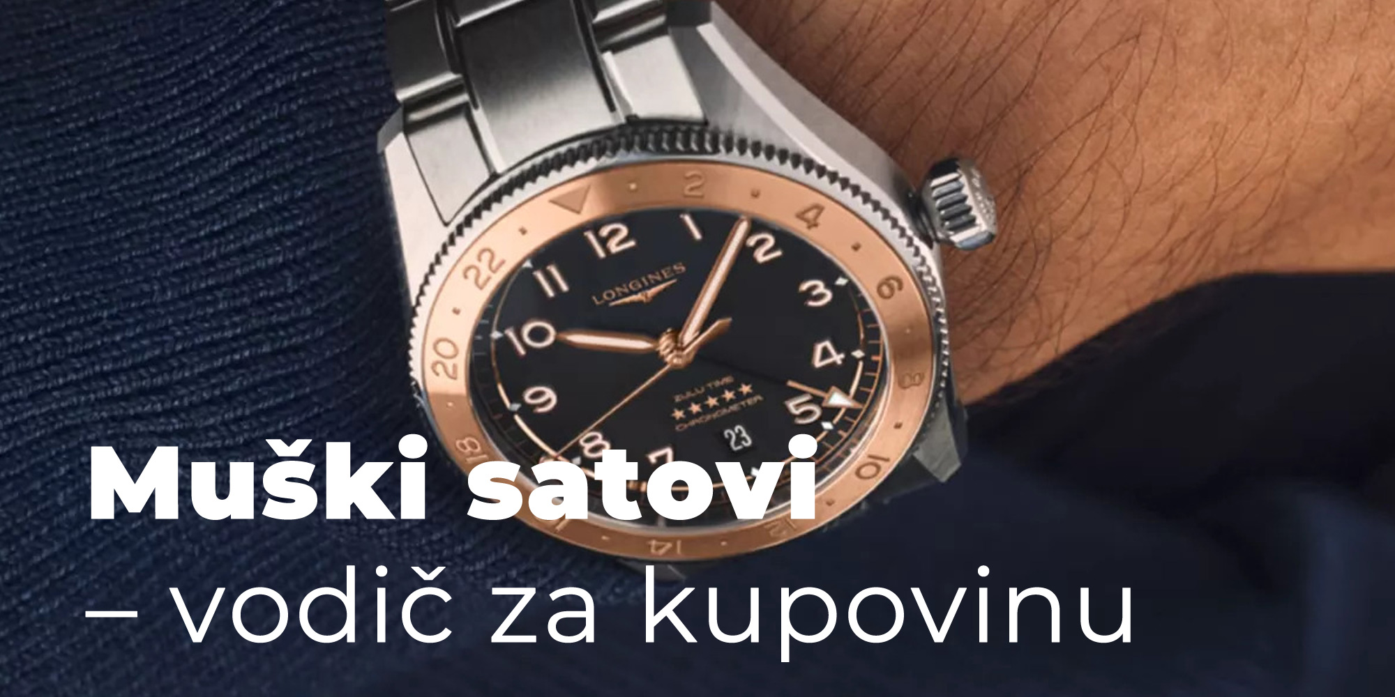 Muški satovi – vodič za kupovinu - Berić satovi i nakit 1 Muški satovi elegantnog, sportskog i svakodnevnog dizajna